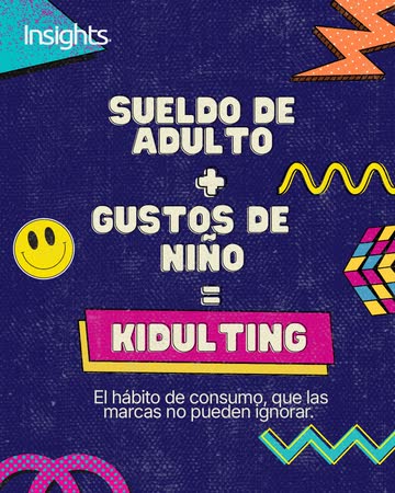 Kidulting — sueldo de adulto, gustos de niño